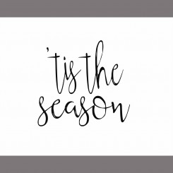 'tis the season (jpeg file only) 10 x 8 inch